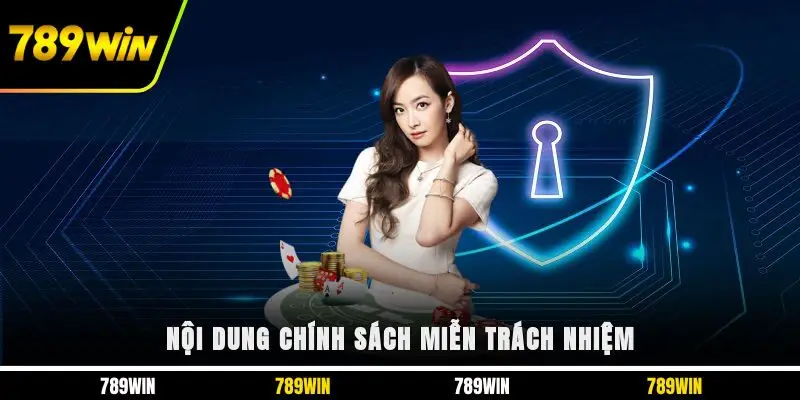 Nội dung chính sách miễn trách nhiệm 