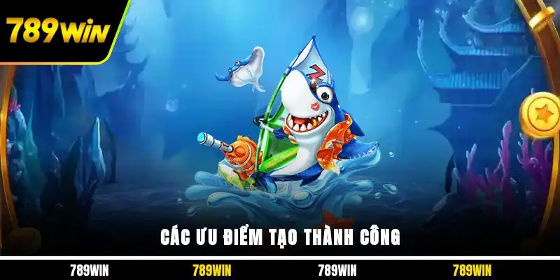 Các ưu điểm tạo thành công